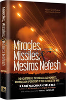 Miracles Missiles and Mesiras Nefesh
