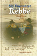 My Encounter With The Rebbe Vol. 2 - Zalman Jaffee