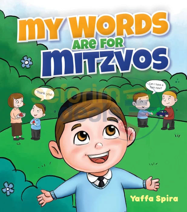 My Words Are For Mitzvos