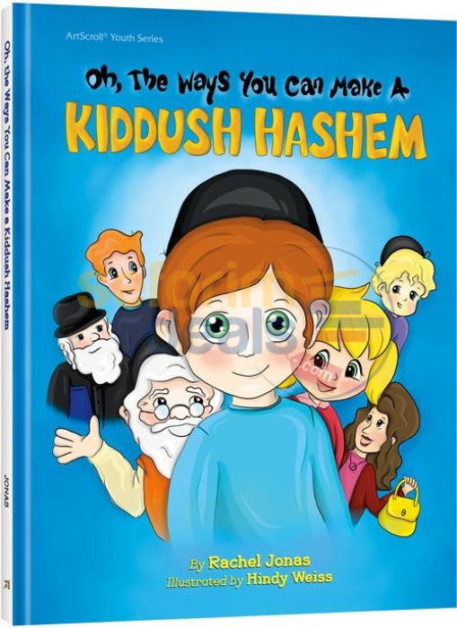 Oh The Ways You Can Make A Kiddush Hashem