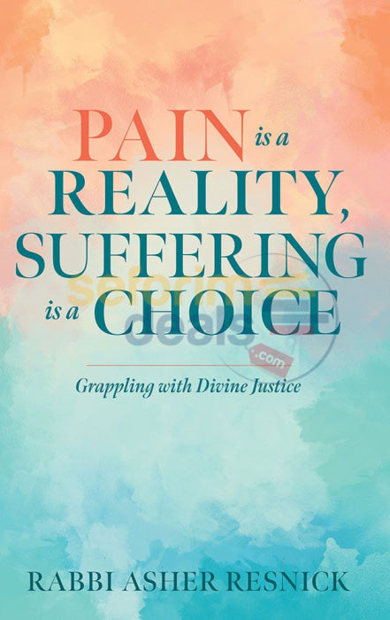 Pain Is A Reality Suffering Choice