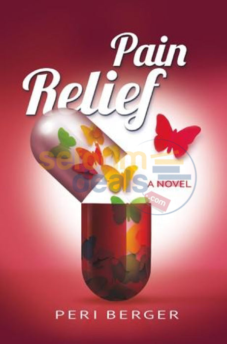 Pain Relief A Novel