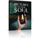 Pictures of Your Soul
