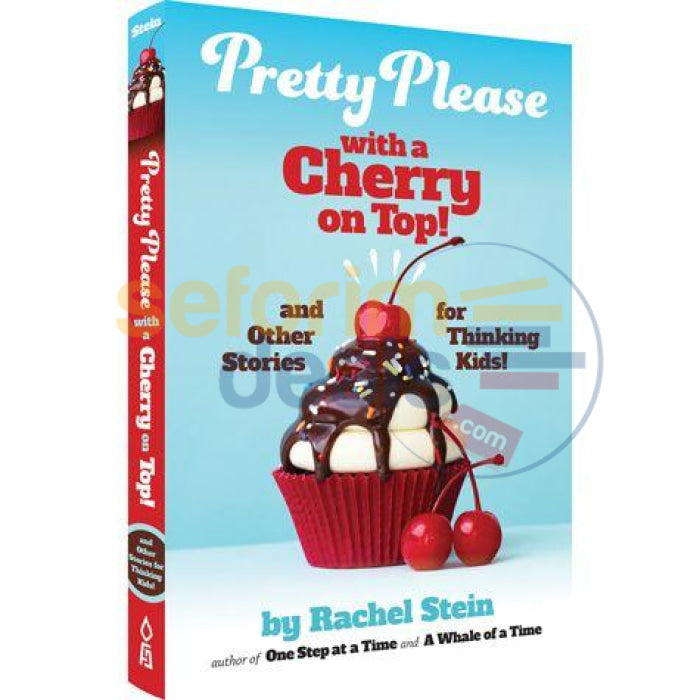 Pretty Please With A Cherry On Top And Other Stories