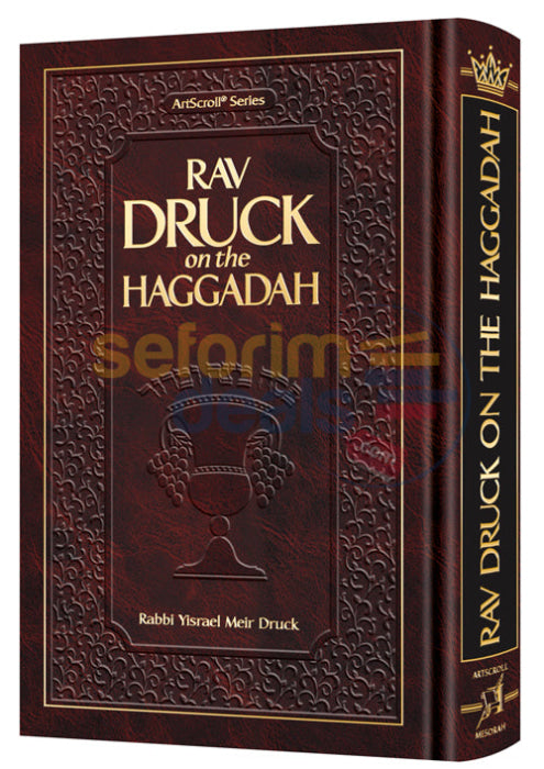 Rav Druck On The Haggadah