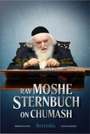 Rav Moshe Sternbuch on Chumash Bereishis