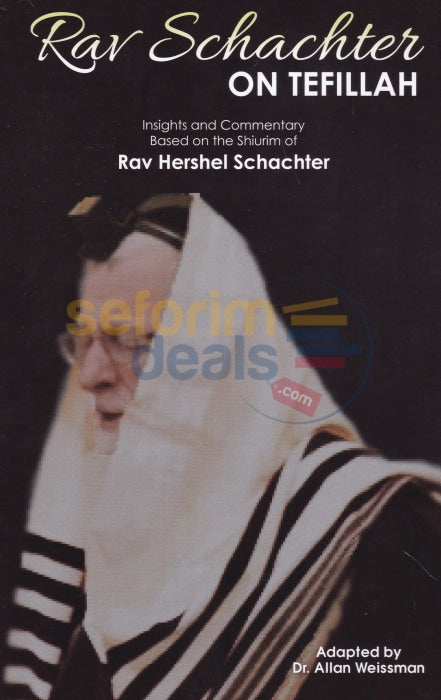Rav Schachter On Tefillah