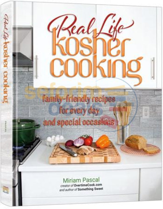 Real Life Kosher Cooking - Cookbook