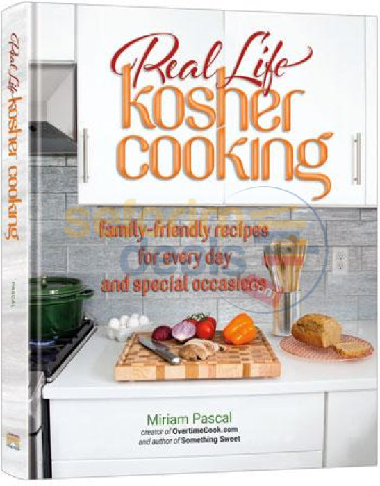 Real Life Kosher Cooking - Cookbook