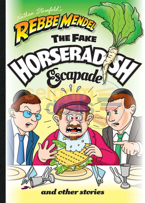 Rebbe Mendel The Fake Horseradish Escapade