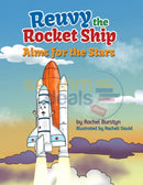 Reuvy the Rocket Ship Aims for the Stars