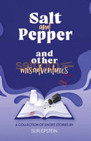 Salt and Pepper and Other Misadventures