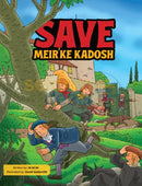 Save Meir’ke Kadosh - Comics