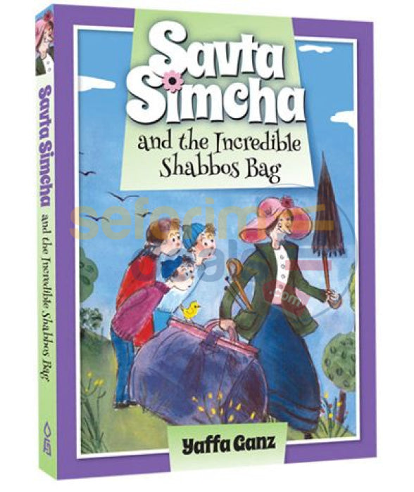 Savta Simcha And The Incredible Shabbos Bag