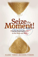 Seize The Moment