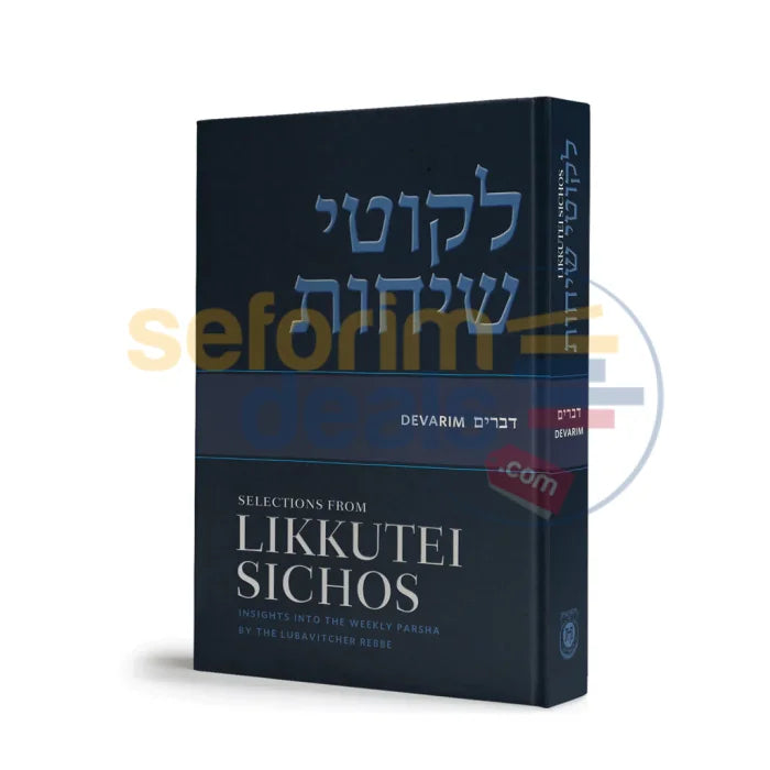 Selections From Likkutei Sichos - Devarim