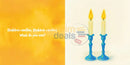Shabbos Candles Shabbos Candles What Do You See?