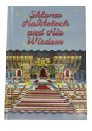 Shlomo HaMelech and His Wisdom