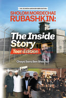 Sholom Mordechai Rubashkin: The Inside Story - Teen Edition