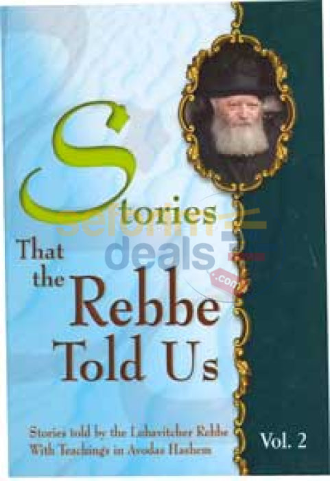 Stories That The Rebbe Told Us - Vol. 2