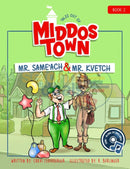 Tales Out of Middos Town - Mr. Same’ach & Mr. Kvetch