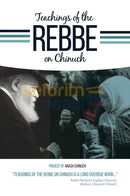 Teachings Of The Rebbe On Chinuch