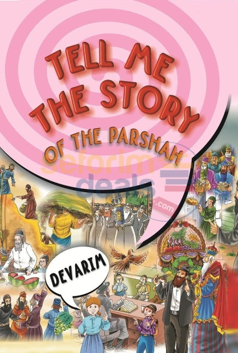 Tell Me The Story Of Parshah - Devarim
