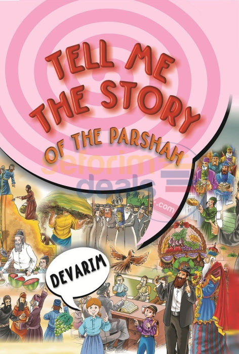 Tell Me The Story Of Parshah - Devarim New Edition Fully Plastic-Covered Pages