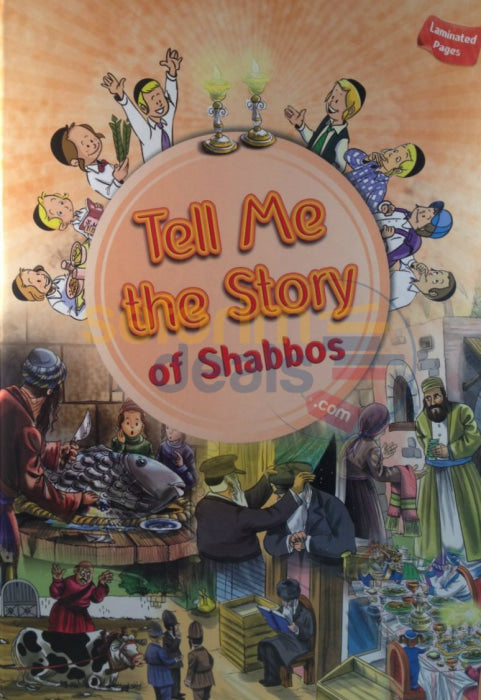 Tell Me The Story Of Shabbos - Laminated Pages