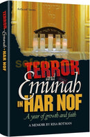 Terror And Emunah In Har Nof