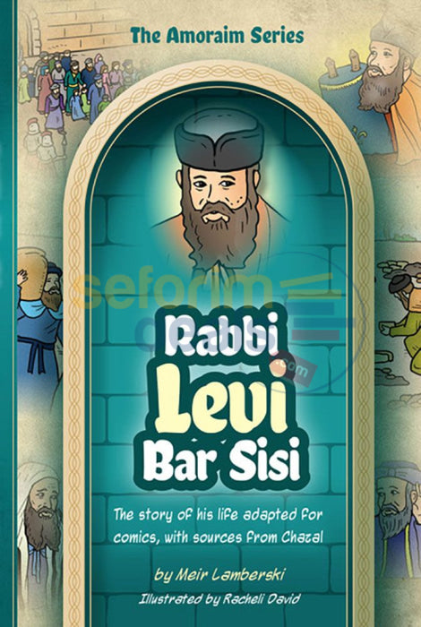 The Amoraim Series - Rabbi Levi bar Sisi - Comics