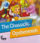 The Chassidic Opsherenish