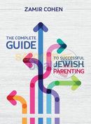 The Complete Guide To Successful Jewish Parenting