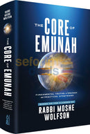 The Core Of Emunah