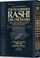 The Elucidated Rashi On Chumash - Shemos Vol. 1