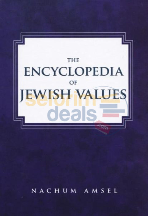 The Encyclopedia Of Jewish Values