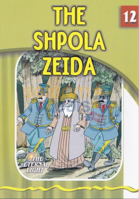 The Eternal Light - Shpola Zeida