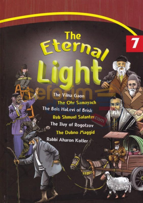 The Eternal Light - Vol. 7 Ashkenazi Rabbis