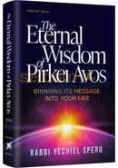 The Eternal Wisdom Of Pirkei Avos