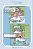 The Funny Things They Say!