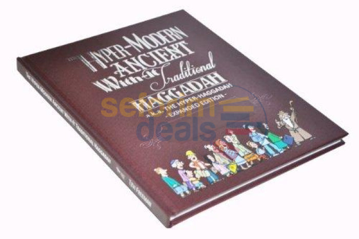 The Hyper-Modern Ancient With-It Tradition Haggadah - Deluxe Large Edition