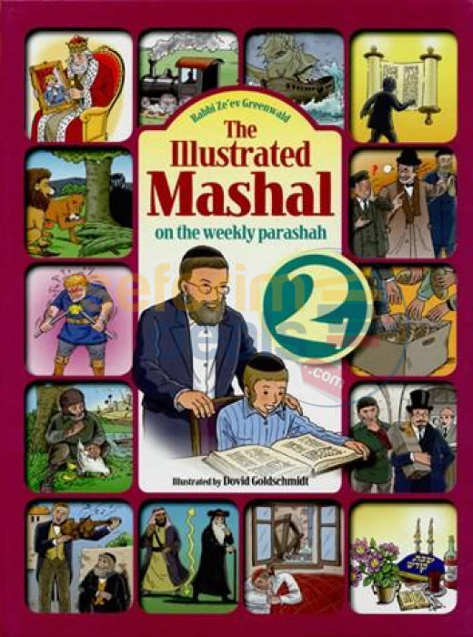 The Illustrated Mashal On The Weekly Parashah: Vol 2