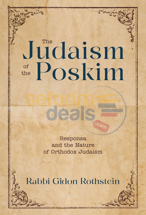 The Judaism Of The Poskim