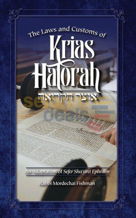 The Laws And Customs Of Krias Hatorah