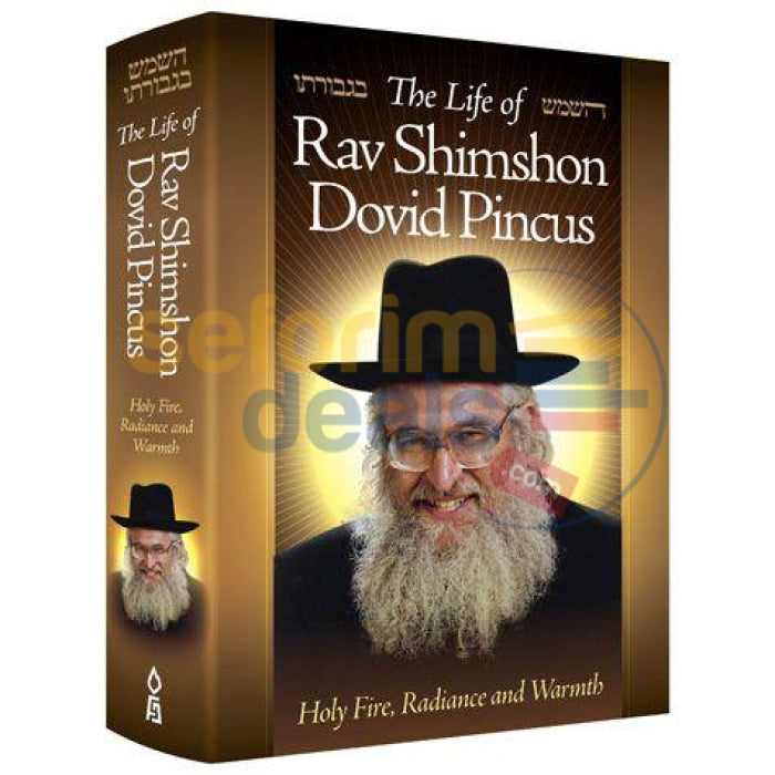 The Life Of Rav Shimshon Dovid Pincus