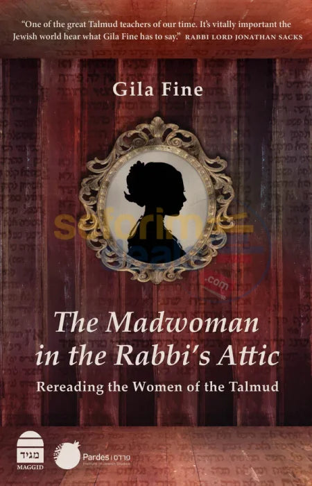 The Madwoman In The Rabbi’s Attic