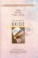 The Majestic Bride - Lecha Dodi 5689 & 5714 Chasidic Heritage Series