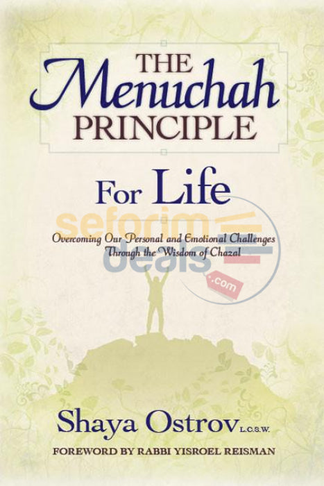 The Menuchah Principle: For Life