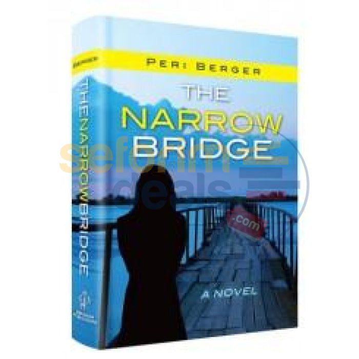 The Narrow Bridge