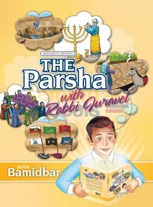 The Parsha With Rabbi Juravel - Bamidbar Volume 4